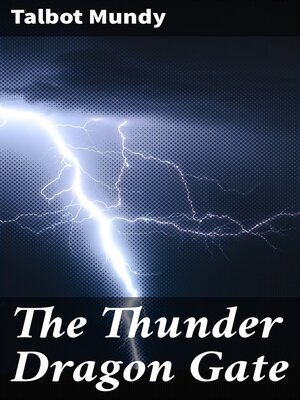 cover image of The Thunder Dragon Gate